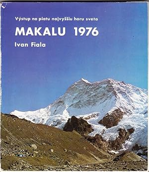 Makalu 1976. Vystup na piatu najvyssiu horu sveta.