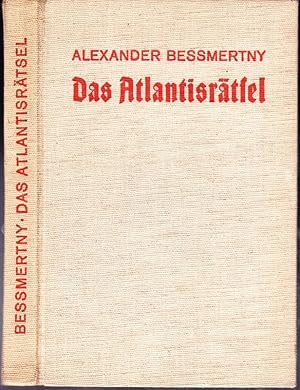 Seller image for Das Atlantisrtsel. Geschichte und Erklrung der Atlantishypothesen. for sale by Antiquariat Krikl