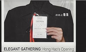 Elegant Gathering : Hong Hao's Opening