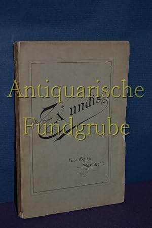 Seller image for Ex undis / Neue Gedichte for sale by Antiquarische Fundgrube e.U.