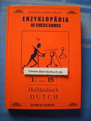 Bild des Verkufers fr Enzyklopdia of Chess Games 1. . f5. Hollndisch Dutch. zum Verkauf von Antiquariat BehnkeBuch