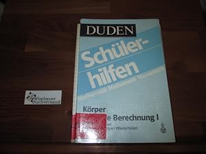 Duden-Schülerhilfen. - Mathematik; Körper und ihre Berechnung. 1. (5. bis 8. Schuljahr)