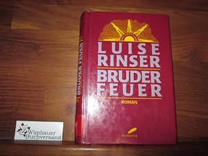 Bild des Verkufers fr Bruder Feuer zum Verkauf von Antiquariat im Kaiserviertel | Wimbauer Buchversand