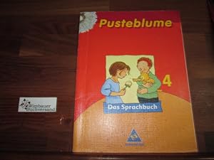 Pusteblume - Das Sprachbuch. - Band 4 Ill.: Maren Briswalter; 4.; [Hauptbd.].