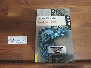 Bild des Verkufers fr Russisch Blut : Kriminalroman. Anne Chaplet zum Verkauf von Antiquariat im Kaiserviertel | Wimbauer Buchversand