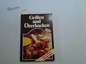 Seller image for Grillen und berbacken, for sale by Antiquariat im Kaiserviertel | Wimbauer Buchversand