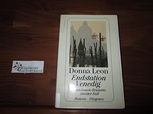 Endstation Venedig : Commissario Brunettis zweiter Fall ; Roman. Aus dem Amerikan. von Monika Elw...