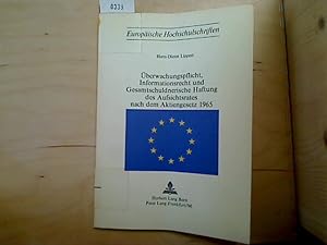 Immagine del venditore per berwachungspflicht, Informationsrecht und gesamtschuldnerische Haftung des Aufsichtsrates nach dem Aktiengesetz 1965 [neunzehnhundertfnfundsechzig]. [Europische Hochschulschriften / 2] Europische Hochschulschriften : Reihe 2, Rechtswissenschaft ; Bd. 142 venduto da Antiquariat im Kaiserviertel | Wimbauer Buchversand