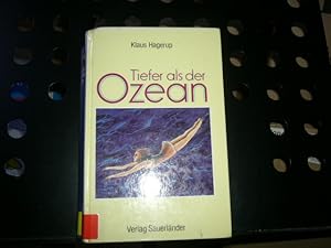 Bild des Verkufers fr Tiefer als der Ozean zum Verkauf von Antiquariat im Kaiserviertel | Wimbauer Buchversand