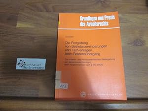 Die Fortgeltung von Betriebsvereinbarungen und Tarifverträgen beim Betriebsübergang : zur kollekt...