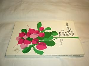Bild des Verkufers fr Wer kennt den Radieschenbaum? zum Verkauf von Antiquariat im Kaiserviertel | Wimbauer Buchversand