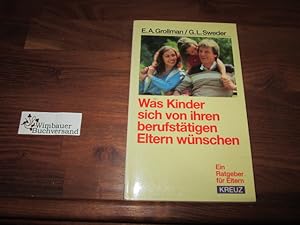 Seller image for Was Kinder sich von ihren berufsttigen Eltern wnschen for sale by Antiquariat im Kaiserviertel | Wimbauer Buchversand