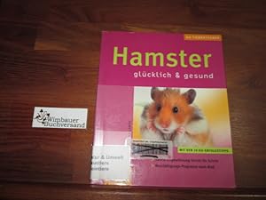 Bild des Verkufers fr Hamster : glcklich & gesund ; [mit den 10 GU-Erfolgstipps ; sanfte Eingewhnung Schritt fr Schritt ; Beschftigungs-Programm nach Ma]. Autorin:. Fotos: Ulrike Schanz u.a. [Red.: Sibylle Kolb] zum Verkauf von Antiquariat im Kaiserviertel | Wimbauer Buchversand