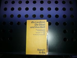 Bild des Verkufers fr dtv-Lexikon Die Bibel und ihre Welt Band 1 A-Ba zum Verkauf von Antiquariat im Kaiserviertel | Wimbauer Buchversand