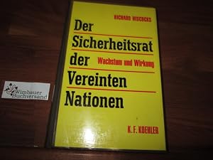 Image du vendeur pour Der Sicherheitsrat der Vereinten Nationen : Wachstum u. Wirkung. [Aus d. Engl. von Helmut Lindemann] mis en vente par Antiquariat im Kaiserviertel | Wimbauer Buchversand