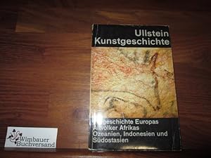 Imagen del vendedor de Vorgeschichtliche Kunst in Europa.- Die Kunst der Altvlker Afrikas.- Die Kunst der Ozeanier.- Die Kunst der Altvlker Indonesiens und Sdostasiens Ullstein-Kunstgeschichte ; Bd. 1 Ullstein Bcher ; Nr. 4001 a la venta por Antiquariat im Kaiserviertel | Wimbauer Buchversand