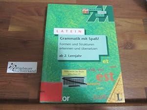 Grammatik : Formen und Strukturen erkennen und übersetzen ; ab 2. Lernjahr ; mit ausführlichem Lö...