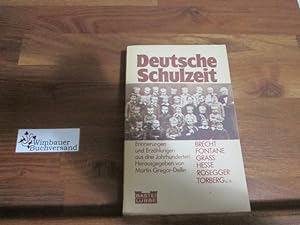 Seller image for Deutsche Schulzeit. Erinnerungen und Erzhlungen aus drei Jahrhunderten. for sale by Antiquariat im Kaiserviertel | Wimbauer Buchversand