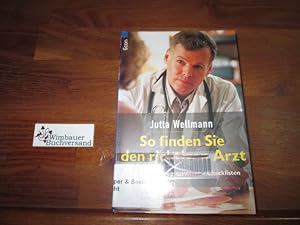 Seller image for So finden Sie den richtigen Arzt : praktische Tips - Adressen - Checklisten. for sale by Antiquariat im Kaiserviertel | Wimbauer Buchversand