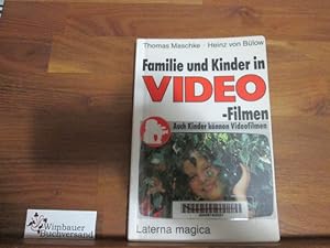 Seller image for Familie und Kinder in Video-Filmen. Thomas Maschke ; Heinz von Blow for sale by Antiquariat im Kaiserviertel | Wimbauer Buchversand