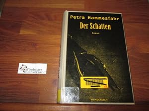 Bild des Verkufers fr Der Schatten : Roman. zum Verkauf von Antiquariat im Kaiserviertel | Wimbauer Buchversand