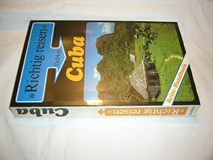 Seller image for Cuba ( Kuba). Richtig reisen. Reise-Handbuch for sale by Antiquariat im Kaiserviertel | Wimbauer Buchversand