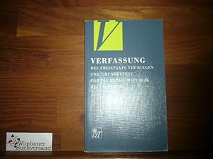 Bild des Verkufers fr Verfassung des Freistaats Thringen und Grundgesetz fr die Bundesrepublik Deutschland. Landeszentrale fr Politische Bildung Thringen zum Verkauf von Antiquariat im Kaiserviertel | Wimbauer Buchversand