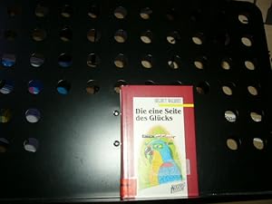 Bild des Verkufers fr Die eine Seite des Glcks zum Verkauf von Antiquariat im Kaiserviertel | Wimbauer Buchversand