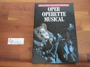 Imagen del vendedor de Bibliothek der Meisterwerke: Oper, Operette, Musical. a la venta por Antiquariat im Kaiserviertel | Wimbauer Buchversand
