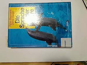 Bild des Verkufers fr Die Sprache der Tiere : [das Buch basiert auf der gleichnamigen Fernsehreihe des Westdeutschen Rundfunks]. Peter Baumann ; Dieter Kaiser zum Verkauf von Antiquariat im Kaiserviertel | Wimbauer Buchversand