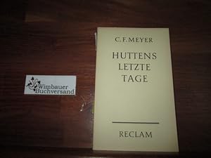 Imagen del vendedor de Huttens letzte Tage. Mit e. Nachw. von Hermann Schuster a la venta por Antiquariat im Kaiserviertel | Wimbauer Buchversand