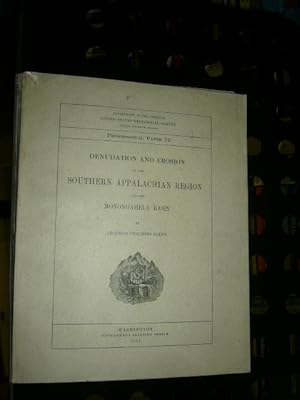 Imagen del vendedor de Denudation and Erosion in the Southern Appalachian Region and the Monongahela Basin - Geological Survey Professional Paper 72 a la venta por Antiquariat im Kaiserviertel | Wimbauer Buchversand