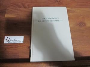 Seller image for Eschatologie im Alten Testament. hrsg. von Horst Dietrich Preuss for sale by Antiquariat im Kaiserviertel | Wimbauer Buchversand