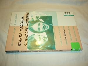 Immagine del venditore per Starke Mdchen, schwache Momente. Alles ber Anmache, Liebe und Partnerschaft venduto da Antiquariat im Kaiserviertel | Wimbauer Buchversand