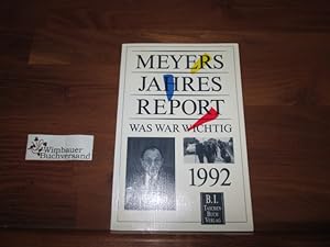 Meyers Jahresreport Was war wichtig 1992