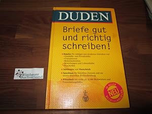 Immagine del venditore per Duden, Briefe gut und richtig schreiben! : Ratgeber fr richtiges und modernes Schreiben venduto da Antiquariat im Kaiserviertel | Wimbauer Buchversand