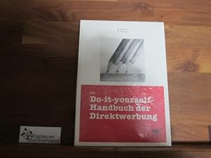 Seller image for Das Do-it-yourself-Handbuch der Direktwerbung for sale by Antiquariat im Kaiserviertel | Wimbauer Buchversand