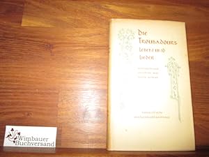 Bild des Verkufers fr Die Troubadours : Leben u. Lieder. Verdeutsch u. eingel., Sammlung Dieterich ; Bd. 104 zum Verkauf von Antiquariat im Kaiserviertel | Wimbauer Buchversand