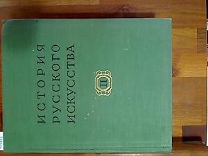 Istori'a russkogo iskusstva.II [ Geschichte der russischen Kunst, Band 2]