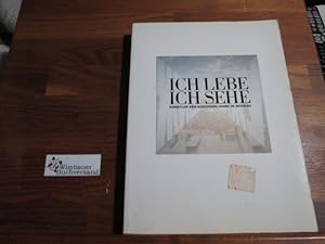 Ich lebe - ich sehe : [Ausstellung im Kunstmuseum Bern vom 11. Juni bis 14. August 1988]. hrsg. v...