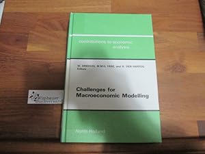 Image du vendeur pour Challenges for Macroeconomic Modelling (Contributions to Economic Analysis) mis en vente par Antiquariat im Kaiserviertel | Wimbauer Buchversand