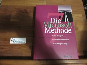 Bild des Verkufers fr Die Microsoft-Methode : sieben Prinzipien, wie man ein Unternehmen an die Weltspitze bringt. Richard W. Selby. [Einzig berechtigte bers. aus dem Amerikan. von Maria Bhler und Anja Ruchatz] zum Verkauf von Antiquariat im Kaiserviertel | Wimbauer Buchversand