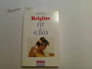 Brigitte, fit & schön : Bewegung, Entspannung, Ernährung, Geundheit. [Hrsg.: Anne Volk], Goldmann...