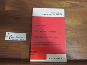 Bild des Verkufers fr Johann Wolfgang von Goethe, Gtz von Berlichingen : Erluterungen, Interpretationen, Materialien ; Hinweise zum Unterricht. zum Verkauf von Antiquariat im Kaiserviertel | Wimbauer Buchversand