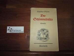 Imagen del vendedor de Der Schimmelreiter : Novelle. a la venta por Antiquariat im Kaiserviertel | Wimbauer Buchversand