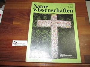 Bild des Verkufers fr Die Naturwissenschaften - Organ der Max-Planck-Gesellschaft zur Frderung der Wissenschaften Heft 5 / 86 zum Verkauf von Antiquariat im Kaiserviertel | Wimbauer Buchversand