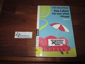 Bild des Verkufers fr Das Leben ist nur eine Phase : Roman. Piper ; 7128 : Piper original zum Verkauf von Antiquariat im Kaiserviertel | Wimbauer Buchversand