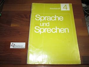 Seller image for Sprache und Sprechen. Arbeitsheft 4 for sale by Antiquariat im Kaiserviertel | Wimbauer Buchversand