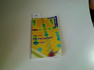 Bild des Verkufers fr Die Facharbeit : 11. - 13. Jahrgangsstufe ; [Oberstufe]. Kurz & bndig ; Bd. 11 zum Verkauf von Antiquariat im Kaiserviertel | Wimbauer Buchversand