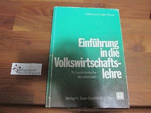 Bild des Verkufers fr Einfhrung in die Volkswirtschaftslehre fr kaufmnnische Berufsschulen zum Verkauf von Antiquariat im Kaiserviertel | Wimbauer Buchversand